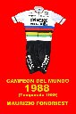 1988 CAMPEÓN DEL MUNDO (1989 con DEL TONGO) MAURIZIO FONDRIEST